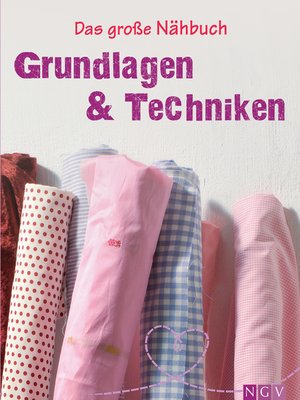 cover image of Das große Nähbuch--Grundlagen & Techniken